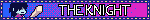 kris next to the text “the knight”